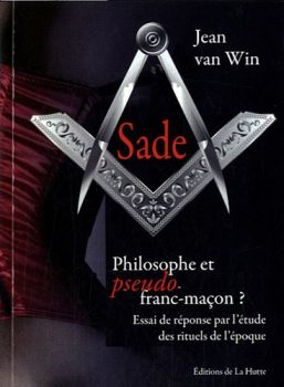 Jean van Win Sade Philosophe et pseudo franc-maçon