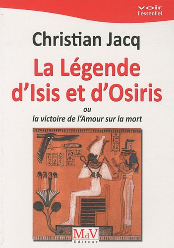 Christian Jacq Mitul lui Isis și mitul lui Osiris