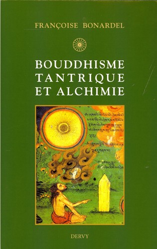Francoise-Bonardel-Bouddhisme-tantrique-et-alchimie