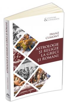 cumont-astrologie-si-religie-la-greci-si-romani