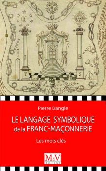 Pierre-Dangle-Le-langage-symbolique-de-la-franc-maçonnerie