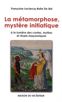 Françoise-Leclercq-Bolle-de-Bal-La-métamorphose-mystère-initiatique