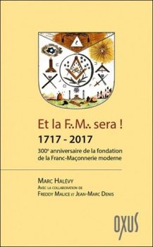 300ème anniversaire de la fondation de la Franc-Maçonnerie moderne