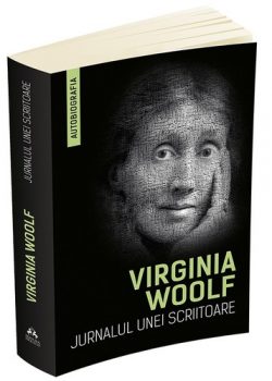 virginia-woolf-autobiografia-jurnalul-unei-scriitoare